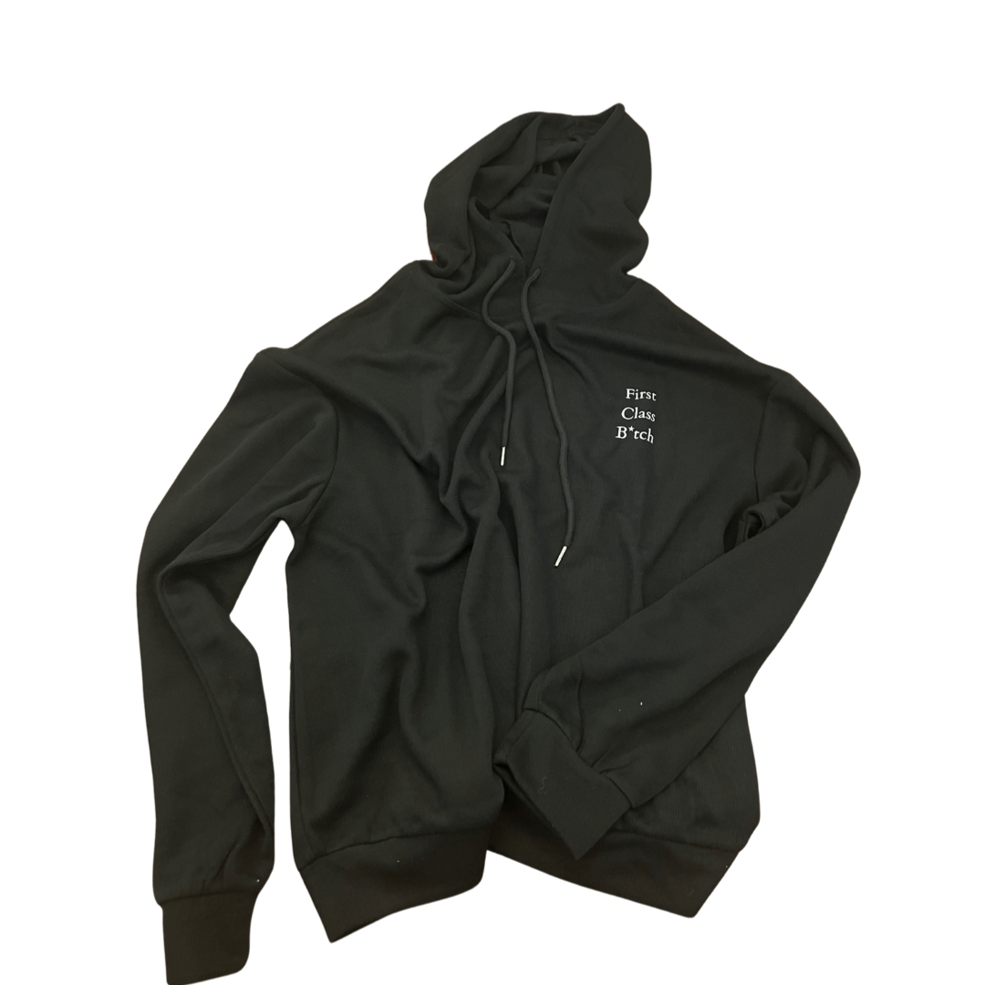 First Class B*tch Hoodie