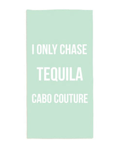 Only Chase Tequila Beach Towel